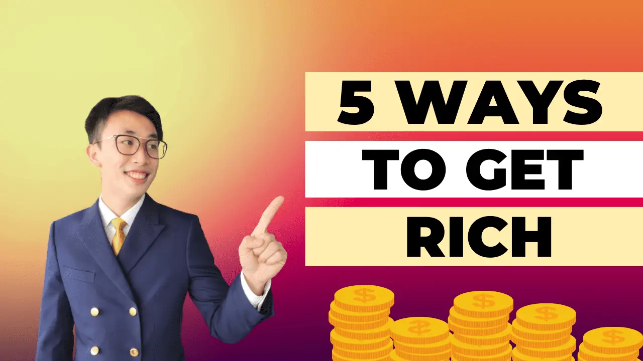 5 ways to get rich