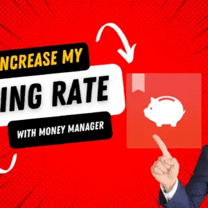 How I Increase My Saving Rate with Money Manager