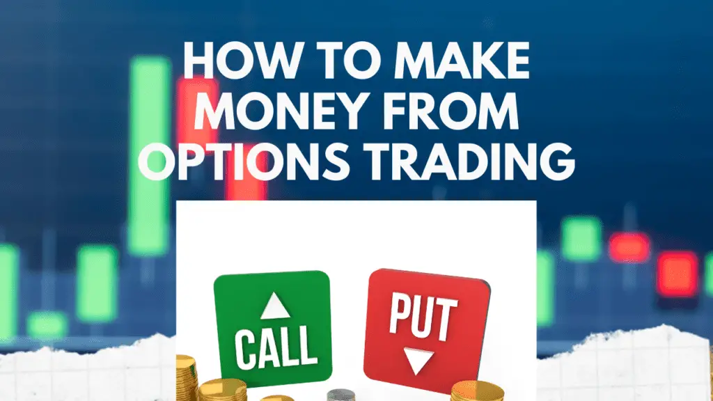 How to make money from options trading