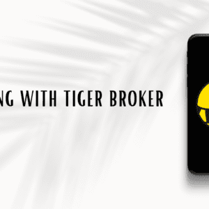 Investing with Tiger Broker