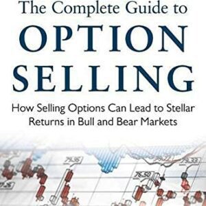 The Complete Guide to Options Selling