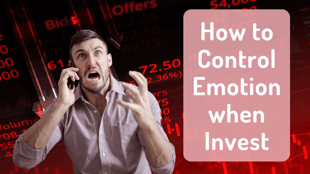 How to Control Emotion when Invest