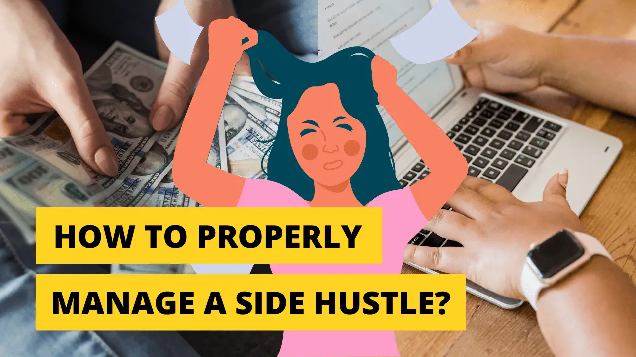 How to Properly Manage a Side Hustle?