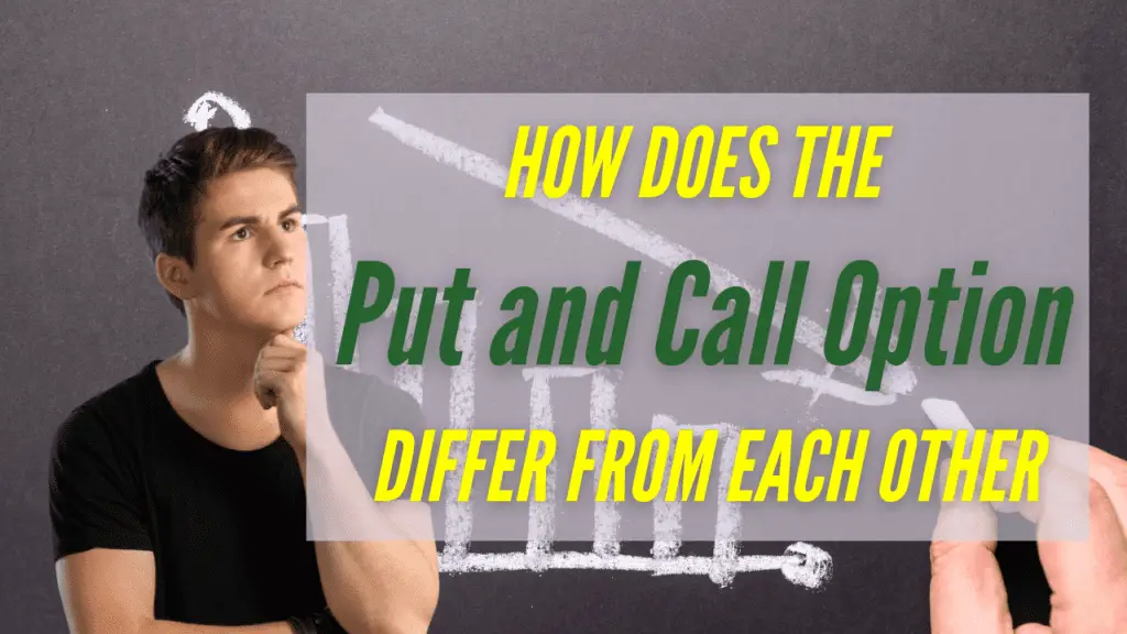 How does the put and call option differ from each other?