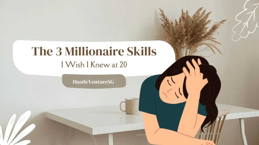 The 3 Millionaire Skills