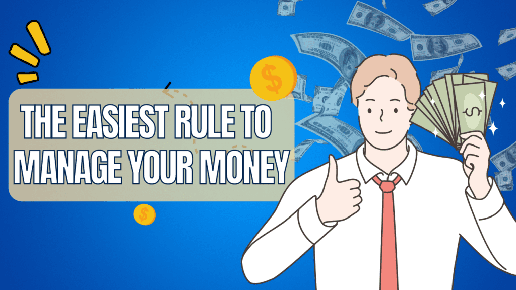 The Easiest Rule To Manage Your Money — Hustleventuresg 0353