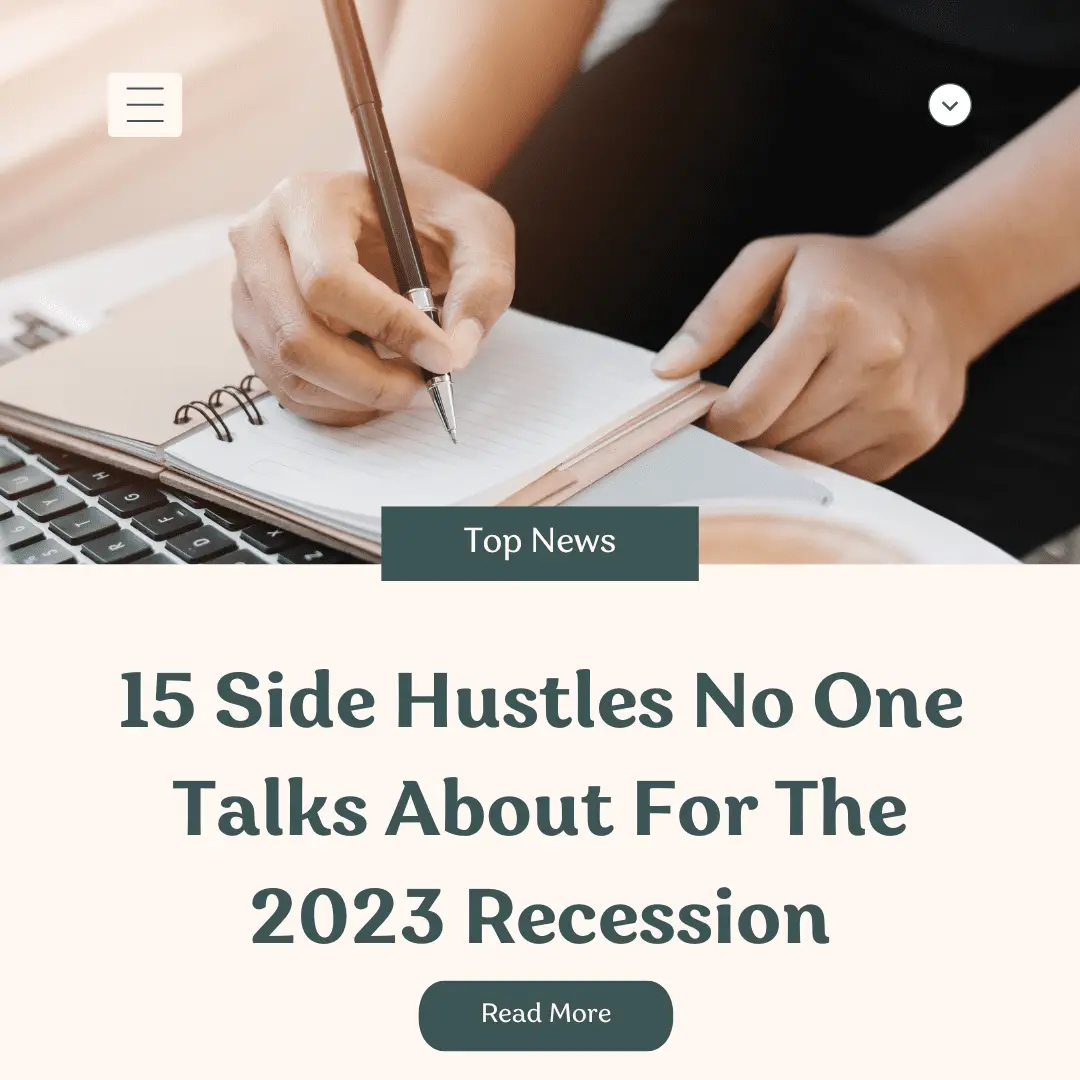 15 Side Hustles No One Talks About For The 2023 Recession