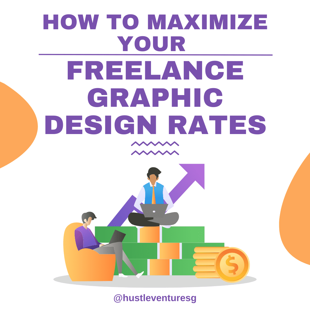 How to maximize your freelance graphic design rates