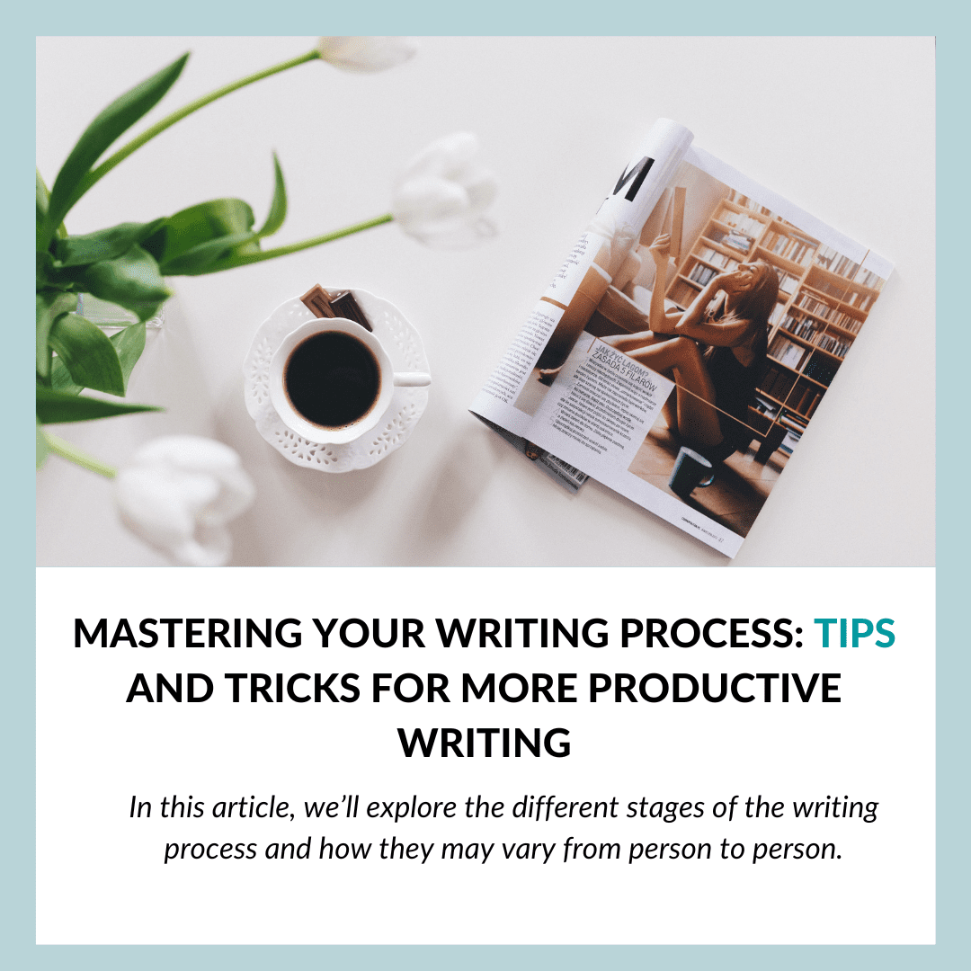 Mastering your writing process