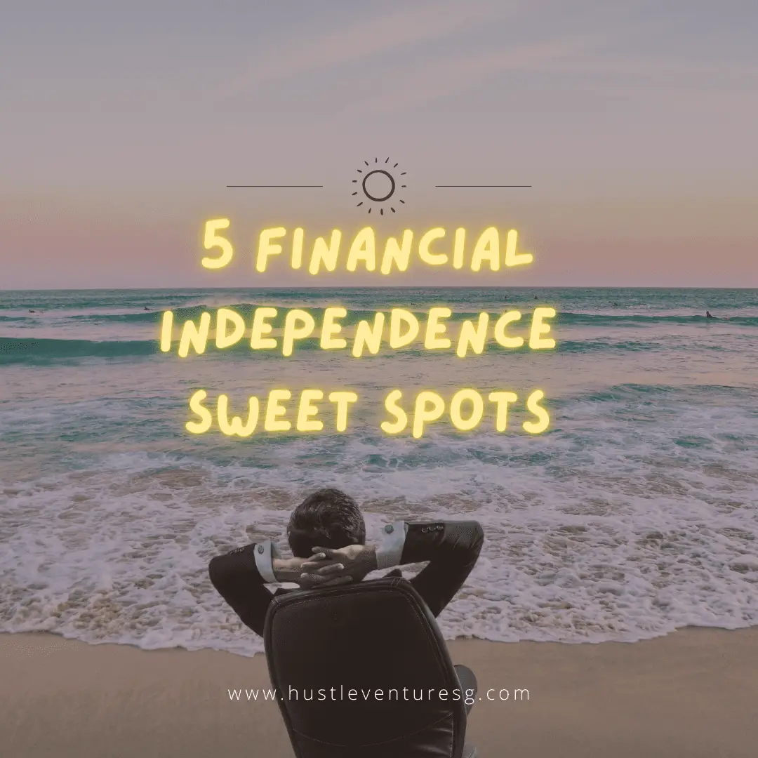 5 financial independence sweet spots