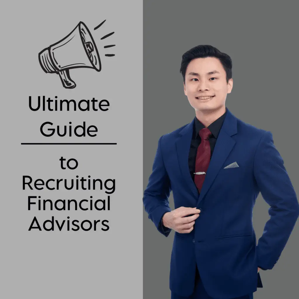 Ultimate Guide to Recruiting Financial Advisors