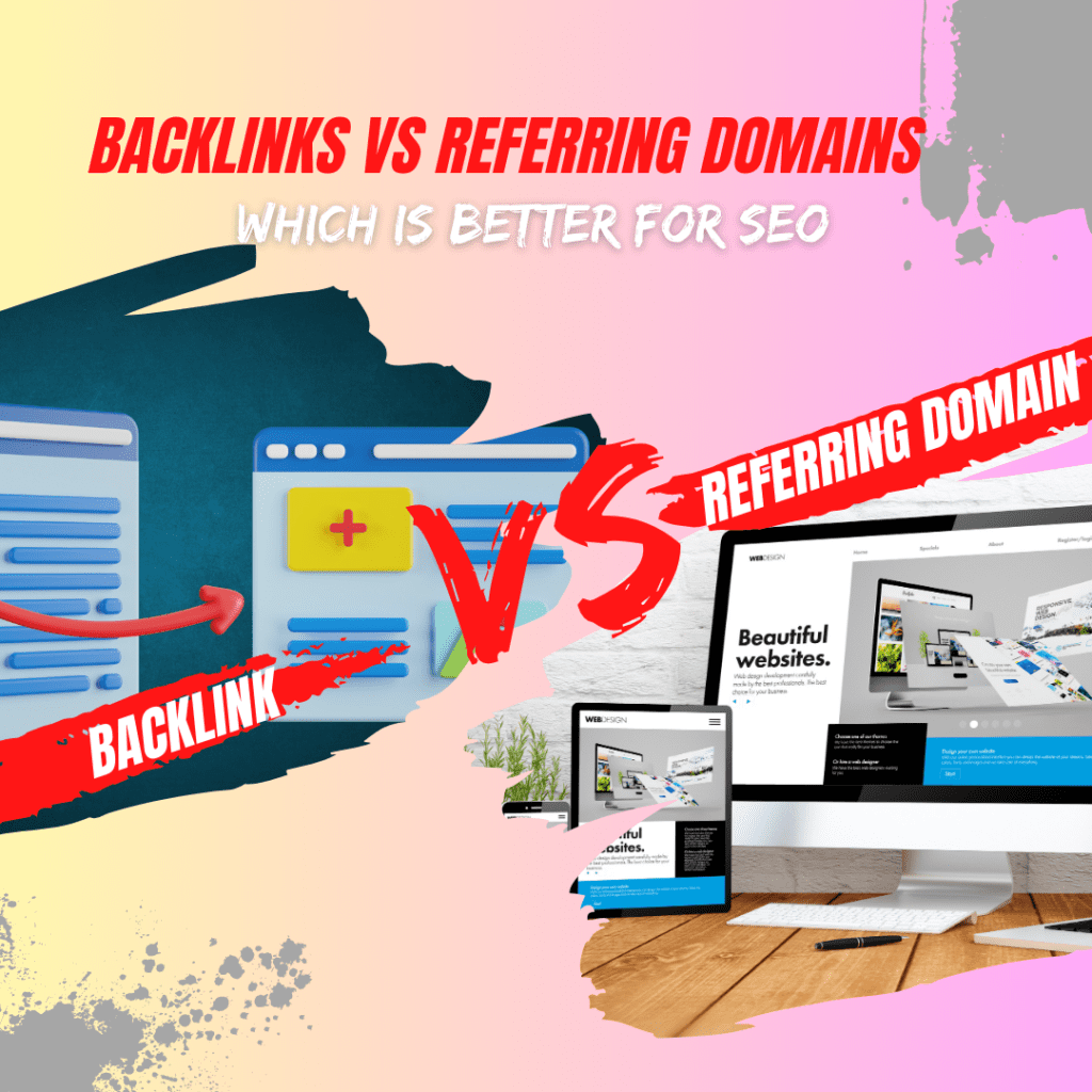 Backlinks vs Referring Domains