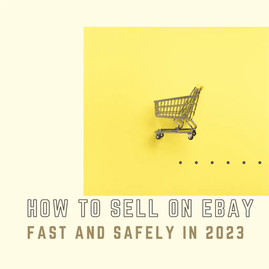 how to sel on eBay fast and safely in 2023