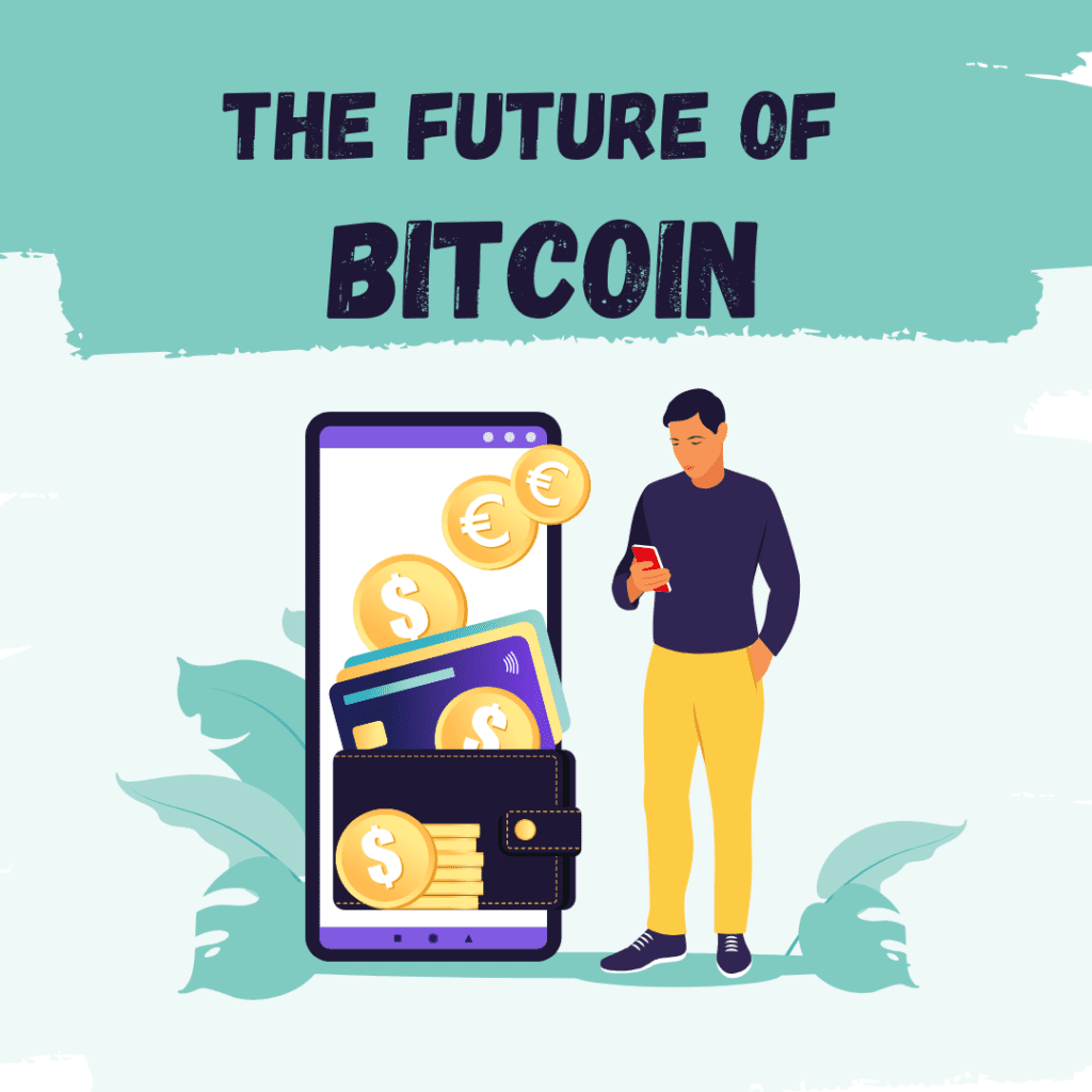the future of Bitcoin