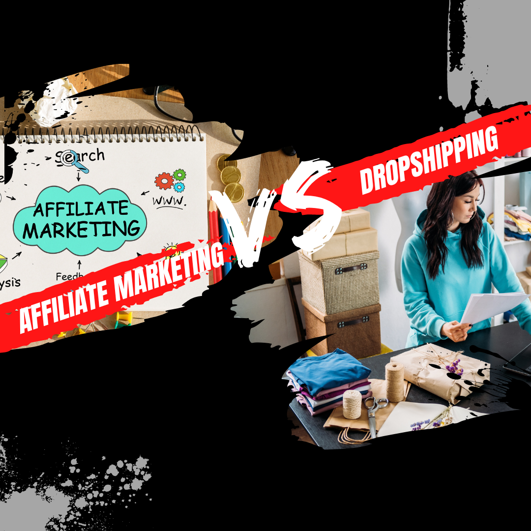 Affiliate Marketing Vs Dropshipping In 2023: Which Is Best?