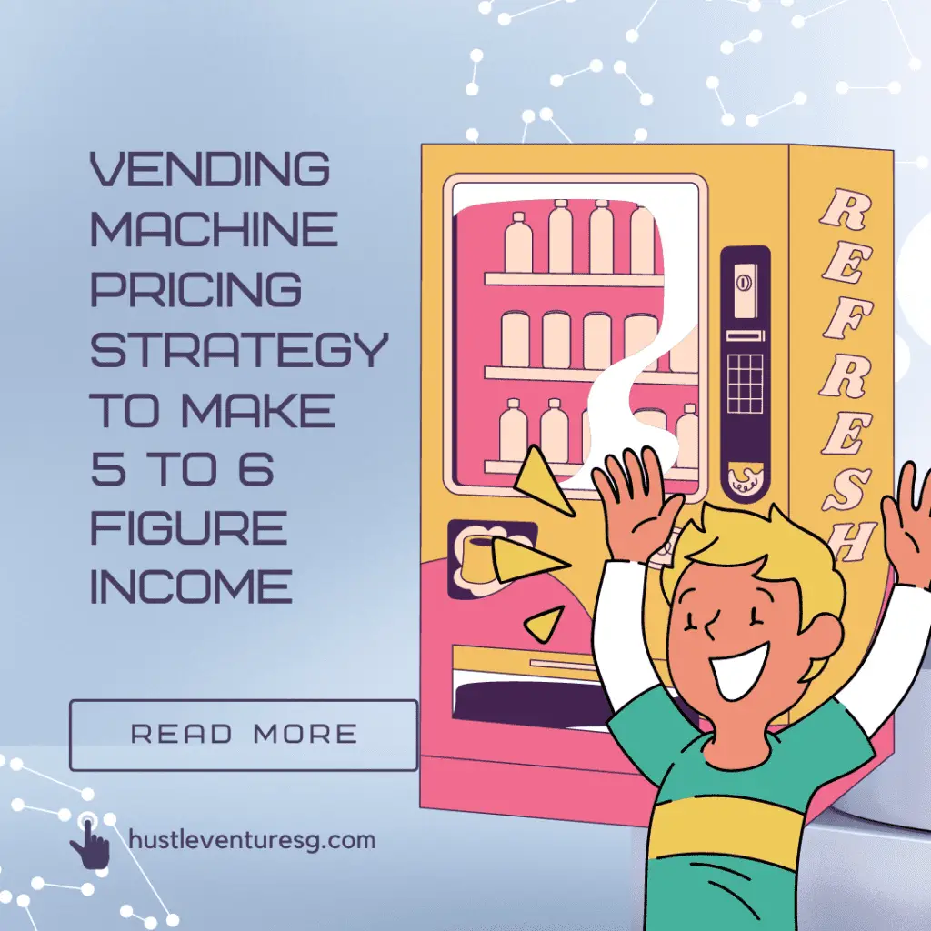 Vending Machine Pricing Strategy to Make 5 to 6-Figure Income
