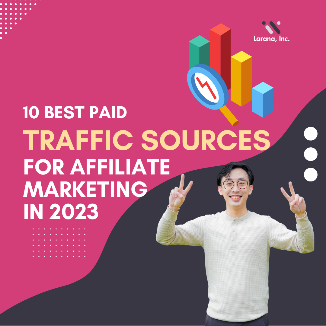 10 Best Paid Traffic Sources For Affiliate Marketing in 2023