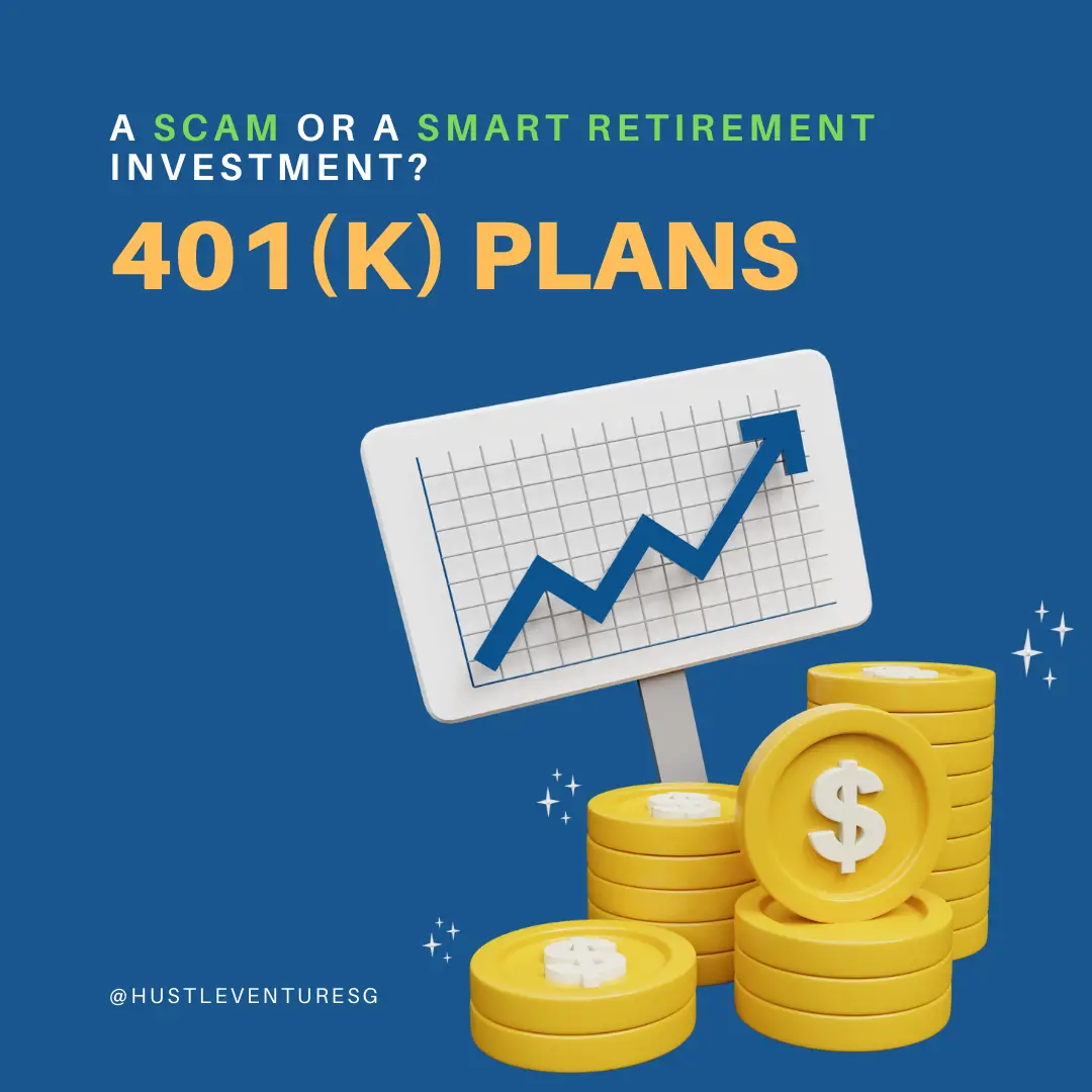 401(k) Plans: A Scam or a Smart Retirement Investment?