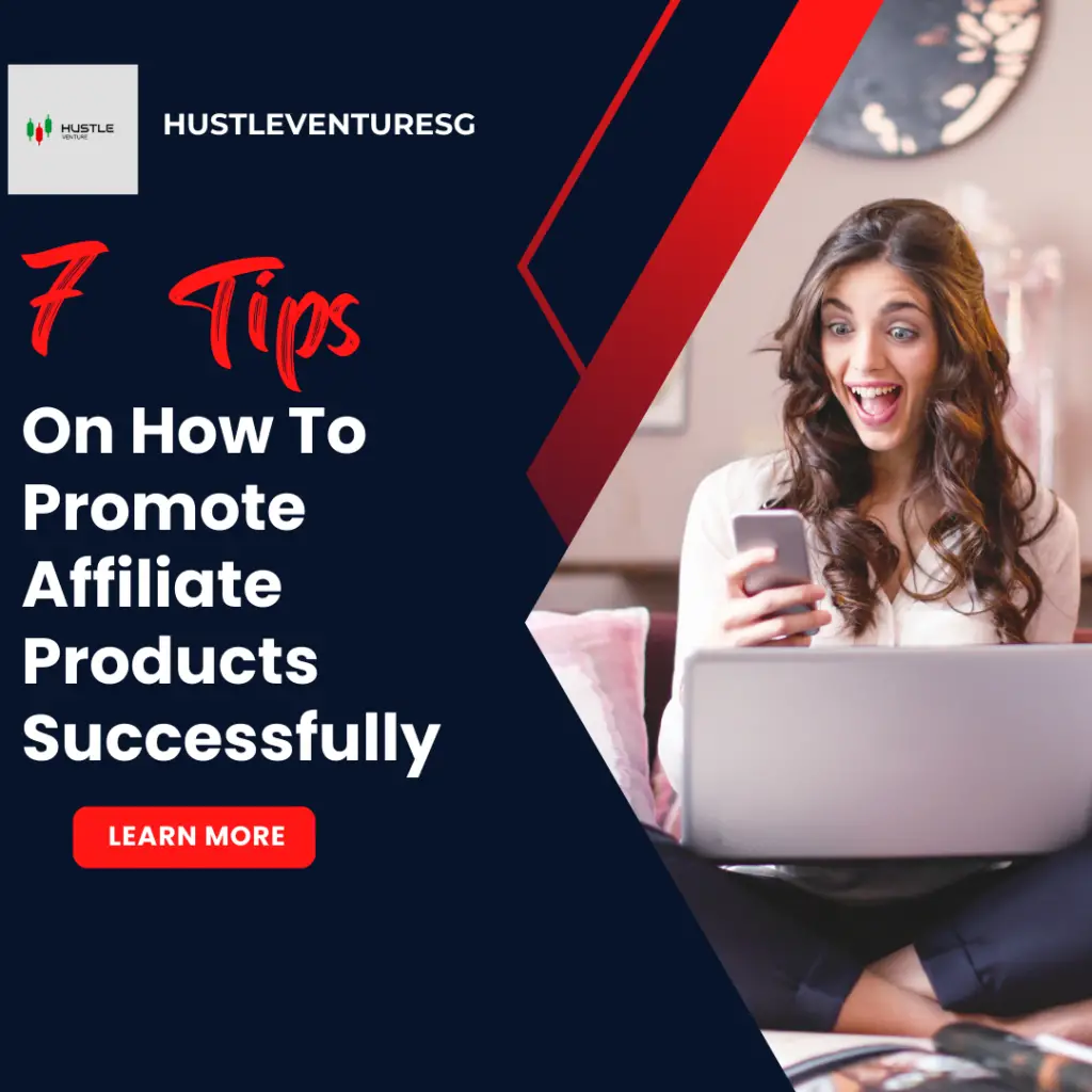 On How To Promote Affiliate Products Successfully
