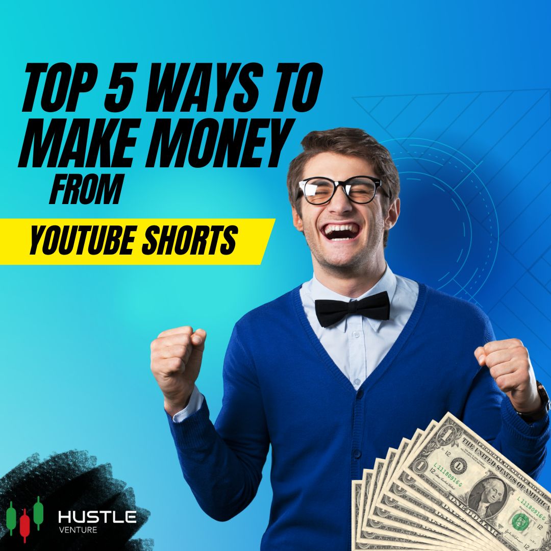 Ways To Make Money From YouTube Shorts
