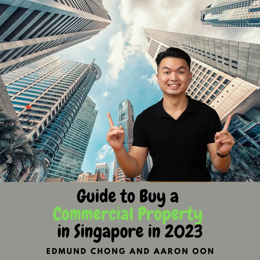 GUIDE TO BUY A COMMERCIAL PROPERTY IN SINGAPORE IN 2023