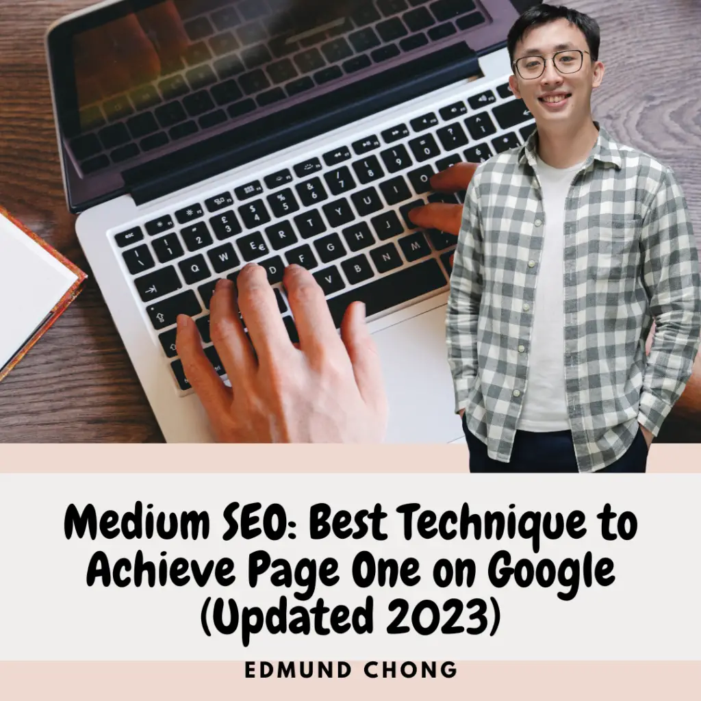 Medium SEO: Best Technique to Achieve Page One on Google (Updated 2023)