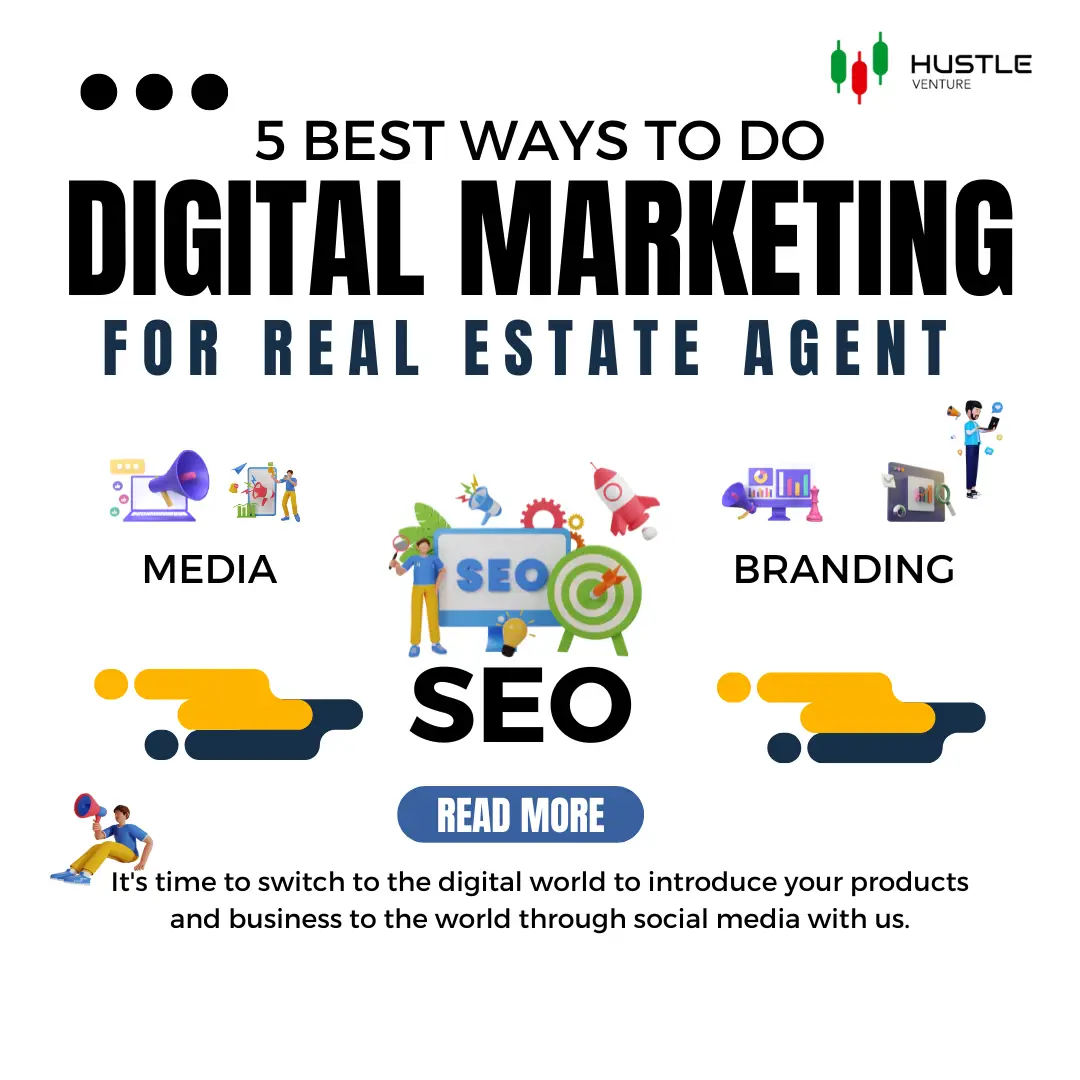 5 Best Ways To Do Digital Marketing For Real Estate Agents