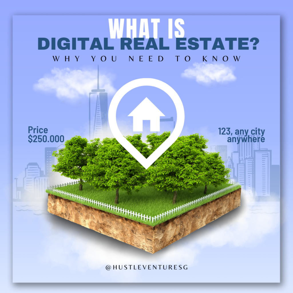 What Is Digital Real Estate? - Why You Need to Know In 2024