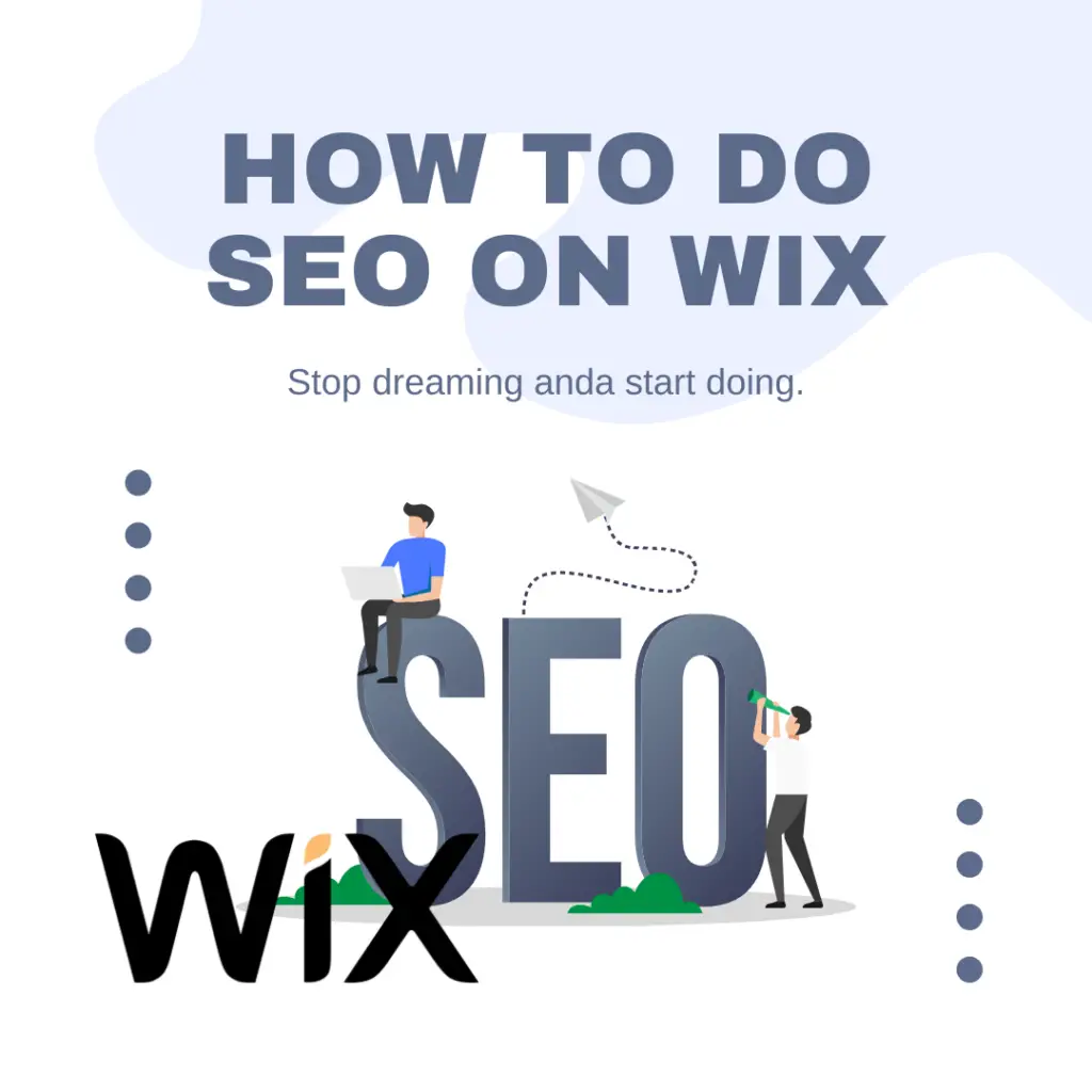 How To Do SEO On Wix: Learning From Start To Finish