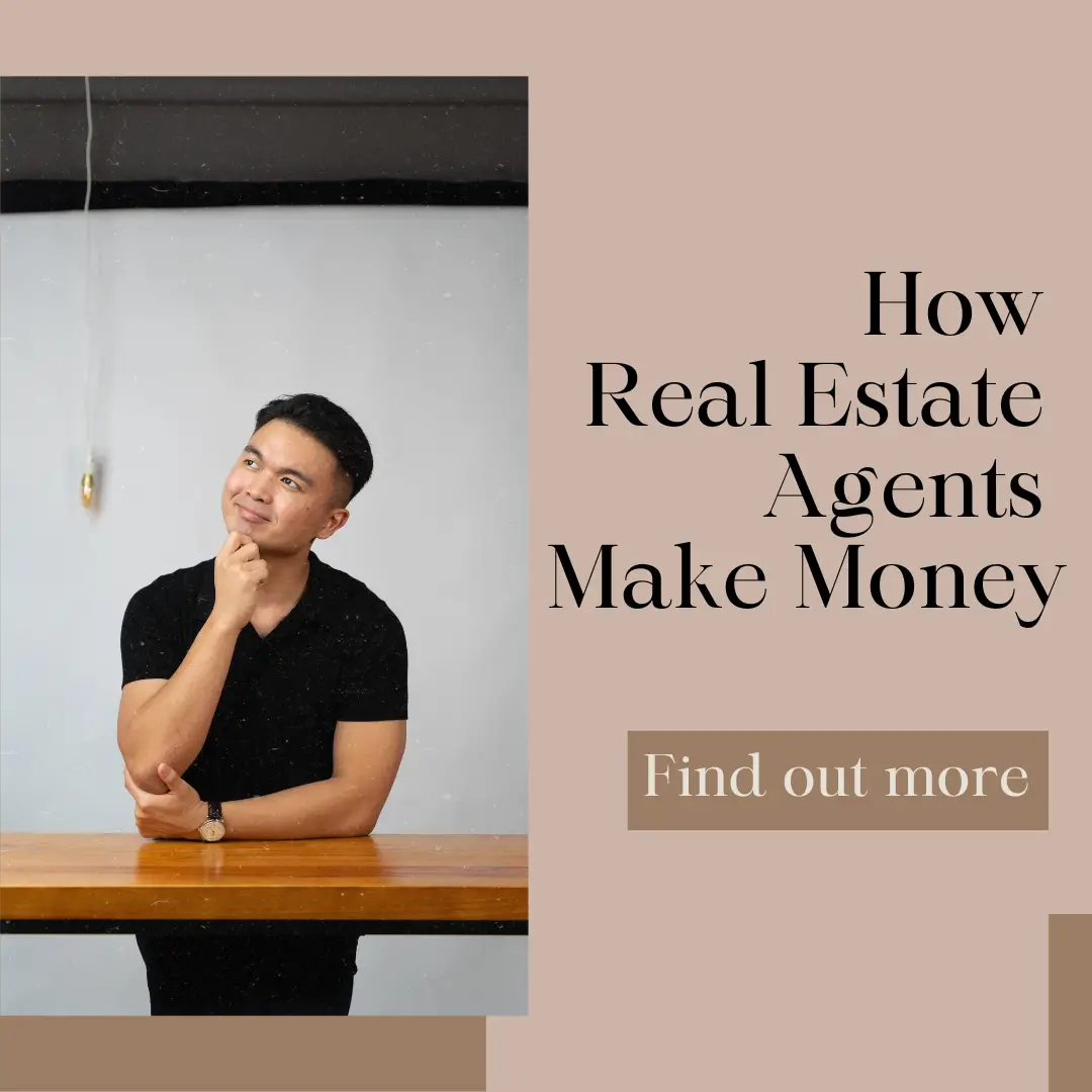 How Real Estate Agents Make Money