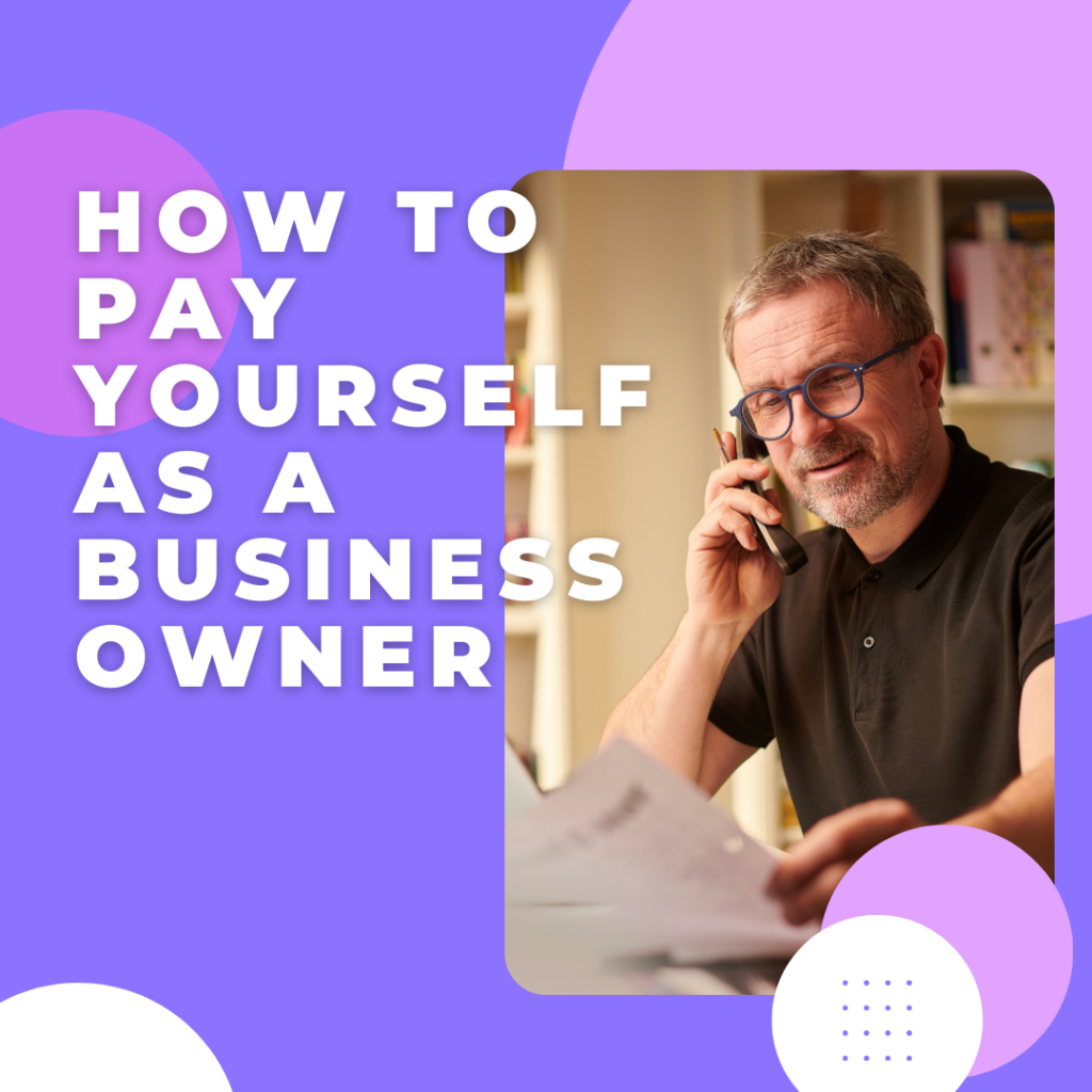 How To Pay Yourself In A Business