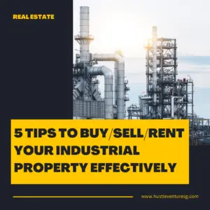 5 Tips to Buy/Sell/Rent Your Industrial Property Effectively