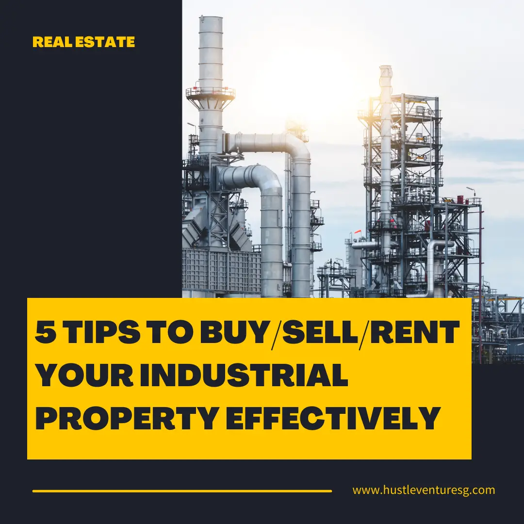 5 Tips to Buy/Sell/Rent Your Industrial Property Effectively