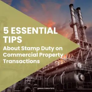 5 Essential Tips About Stamp Duty on Commercial Property Transactions