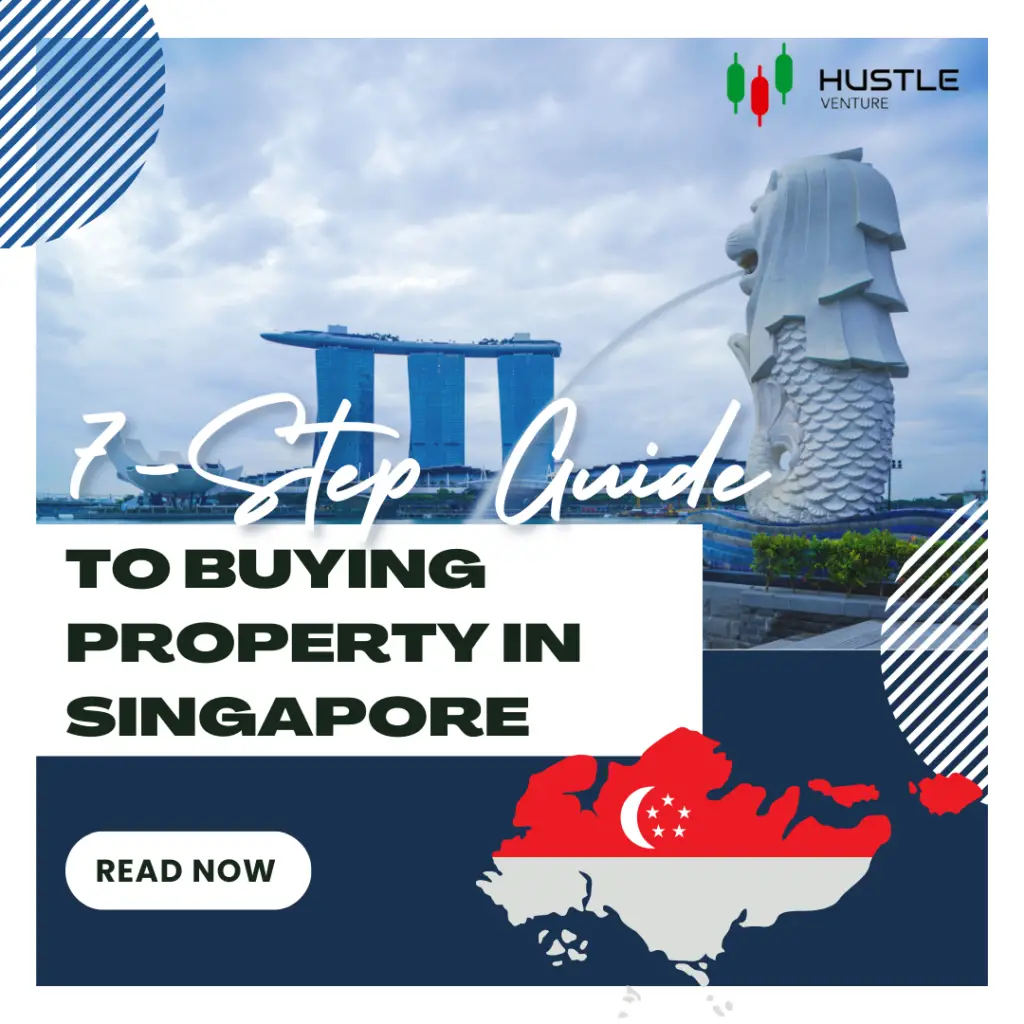 7-Step Guide to Buying Property in Singapore