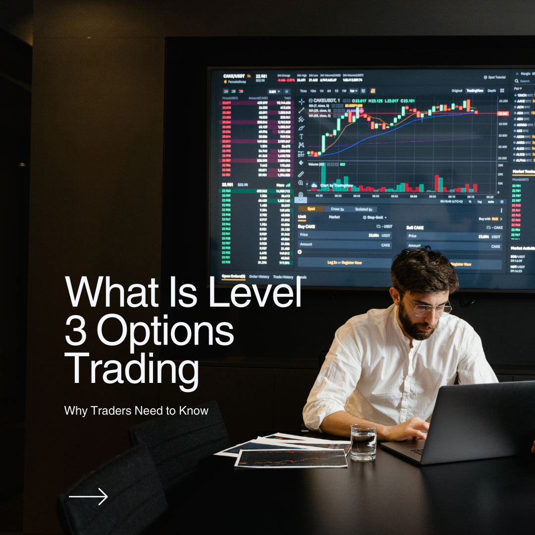 What Is Level 3 Options Trading