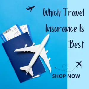 Which Travel Insurance Is Best in 2024?