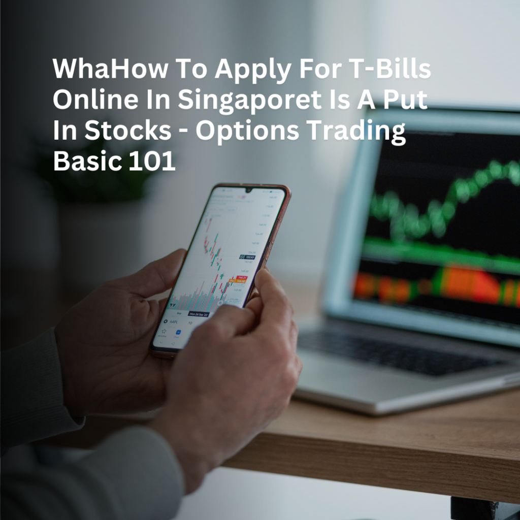 How To Apply For T-Bills Online In Singapore